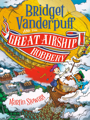 cover image of Bridget Vanderpuff and the Great Airship Robbery #3